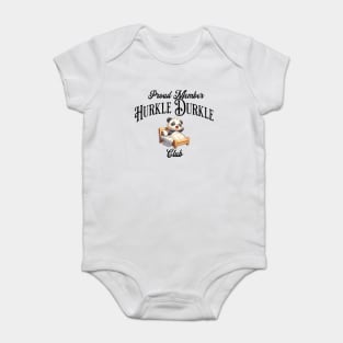 Proud Member of the Hurkle Durkle Club, stay in bed! Baby Bodysuit